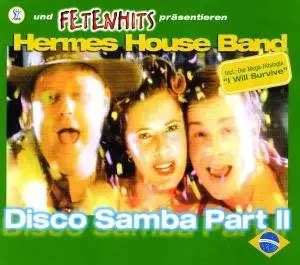 hermes house band disco samba part ii|Hermes House Band – The Album .